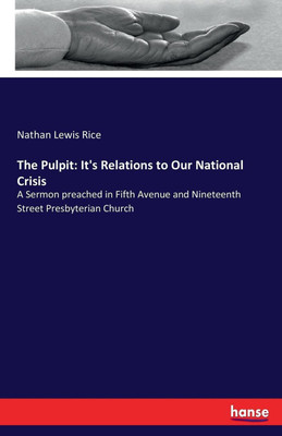 The Pulpit(English, Paperback, Rice Nathan Lewis)