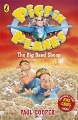 Pigs in Planes: The Big Baad Sheep(English, Paperback, Cooper Paul)