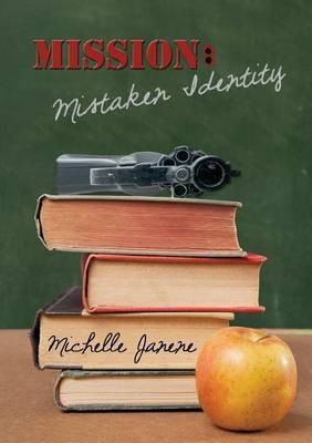Mission(English, Paperback, Janene Michelle)