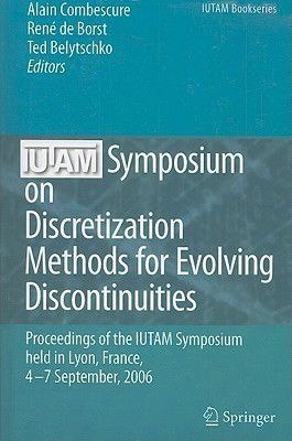 IUTAM Symposium on Discretization Methods for Evolving Discontinuities(English, Paperback, unknown)