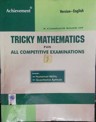 Achievement A Complete Book Of Tricky Mathematics (English) For All Competitive Examinations(Paperback, S.N Kumar)