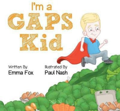 I'm a GAPS Kid(English, Paperback, Fox Emma)