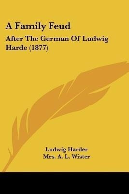 A Family Feud(English, Paperback, Harder Ludwig)