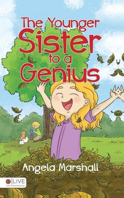 The Younger Sister to a Genius(English, Hardcover, Marshall Angela)