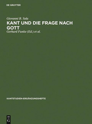 Kant Und Die Frage Nach Gott(German, Hardcover, Sala Giovanni B)