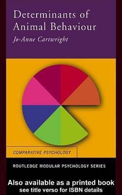Determinants of Animal Behaviour(English, Electronic book text, Cartwright Jo Anne)