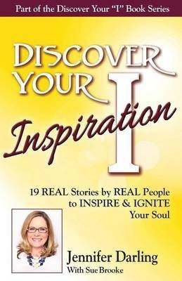 Discover Your Inspiration Jennifer Darling Edition(English, Paperback, Darling Jennifer)