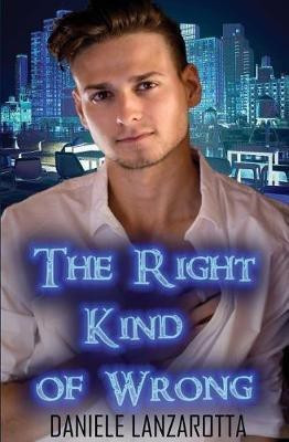 The Right Kind of Wrong(English, Paperback, Lanzarotta Daniele)