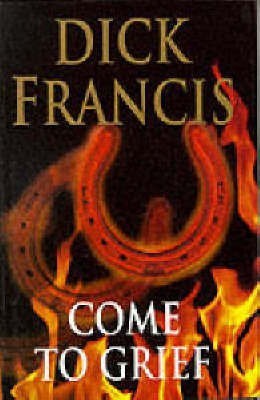 Come To Grief(English, Hardcover, Francis Dick)