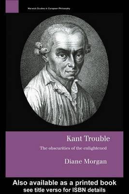 Kant Trouble(English, Electronic book text, Morgan Diane)