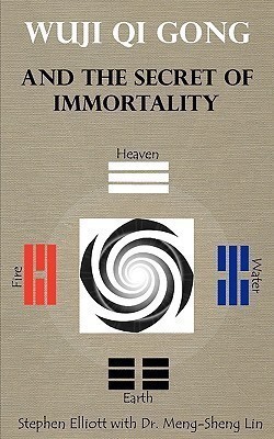 Wuji Qi Gong and the Secret of Immortality(English, Paperback, Elliott Stephen Bennett)