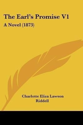 The Earl's Promise V1(English, Paperback, Riddell Charlotte Eliza Lawson)