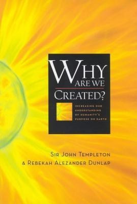 Why Are We Created(English, Paperback, Templeton Sir John)