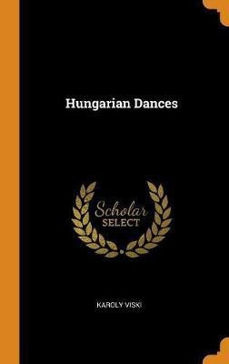 Hungarian Dances(English, Hardcover, Viski Karoly)