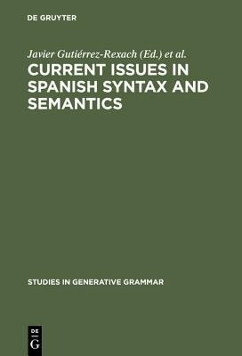 Current Issues in Spanish Syntax and Semantics(English, Hardcover, unknown)