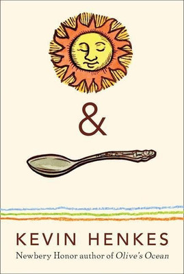 Sun & Spoon(English, Paperback, Henkes Kevin)