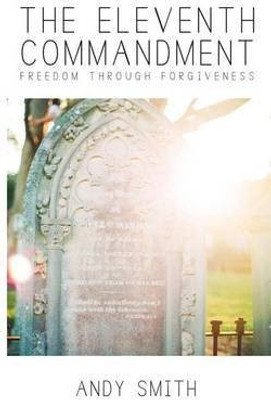 The Eleventh Commandment(English, Paperback, Smith Andy)