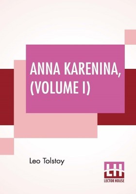 Anna Karenina, Volume I(English, Paperback, Tolstoy Leo)