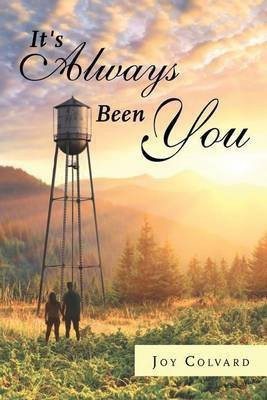 It's Always Been You(English, Paperback, Colvard Joy)