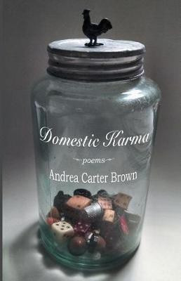 Domestic Karma(English, Paperback, Brown Andrea Carter)