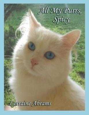 All My Purrs, Spicy(English, Paperback, Abrams Lorraine)