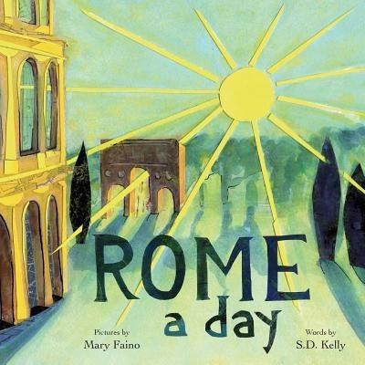 ROME a day(English, Paperback, Kelly S D)