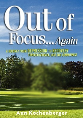 Out of Focus...Again(English, Paperback, Kochenberger Ann)