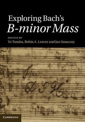 Exploring Bach's B-minor Mass(English, Hardcover, unknown)