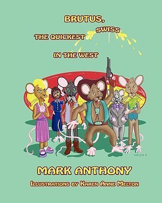 Brutus - The Quickest Swiss in the West(English, Paperback, Edmonds Mark Anthony)