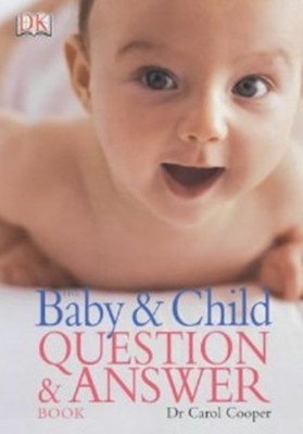 The Baby and Child Question & Answer Book(English, Paperback, Dorling Kindersley)