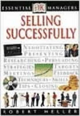 Selling Successfully(English, Paperback, Heller Robert)