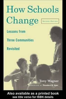 How Schools Change(English, Electronic book text, Wagner Tony)