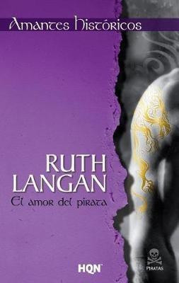 El amor del pirata(Spanish, Paperback, Langan Ruth)