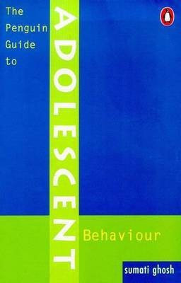 The Penguin Guide to Adolescent Behaviour(English, Paperback, unknown)