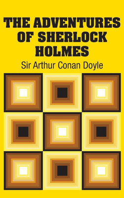 The Adventures of Sherlock Holmes(English, Hardcover, Doyle Arthur Conan Sir)