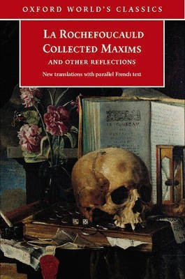 Collected Maxims and Other Reflections(English, Paperback, Rochefoucauld Francois,Duc De La)