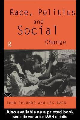 Race, Politics and Social Change(English, Electronic book text, Back Les)
