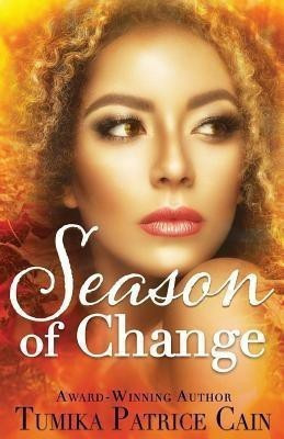 Season of Change(English, Paperback, Cain Tumika Patrice)