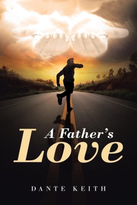 A Father's Love(English, Paperback, Keith Dante)