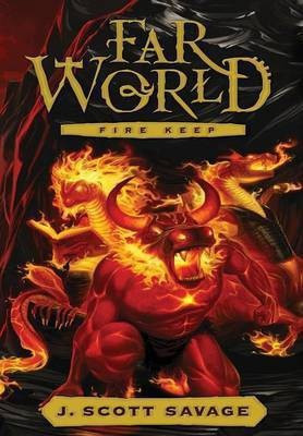 Fire Keep(English, Hardcover, Savage J Scott)