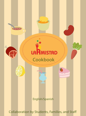 LaAmistad Cookbook(English, Hardcover, unknown)