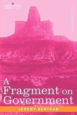 A Fragment on Government(English, Paperback, Bentham Jeremy)