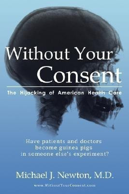 Without Your Consent(English, Paperback, Newton Michael J)