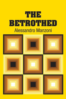 The Betrothed(English, Paperback, Manzoni Alessandro)