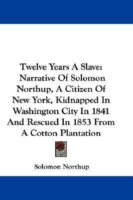 Twelve Years a Slave(English, Paperback, Northup Solomon)