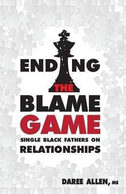 Ending the Blame Game(English, Paperback, Allen Daree)