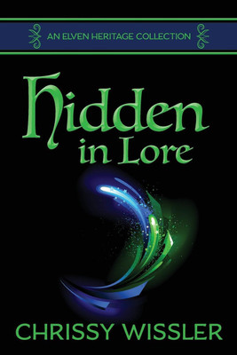 Hidden in Lore(English, Paperback, Wissler Chrissy)