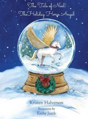 The Tale of Noel(English, Hardcover, Halverson Kristen)
