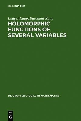 Holomorphic Functions of Several Variables(English, Hardcover, Kaup Ludger)