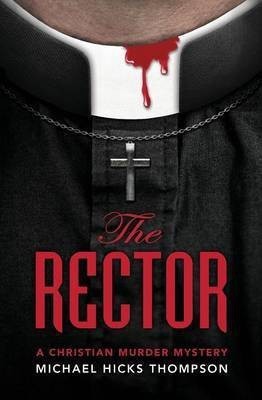 The Rector(English, Paperback, Thompson Michael Hicks)